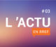 actu en bref #3