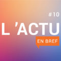 Actu en bref 10