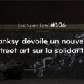 street art Banksy actu