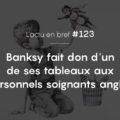 oeuvre Banksy actu