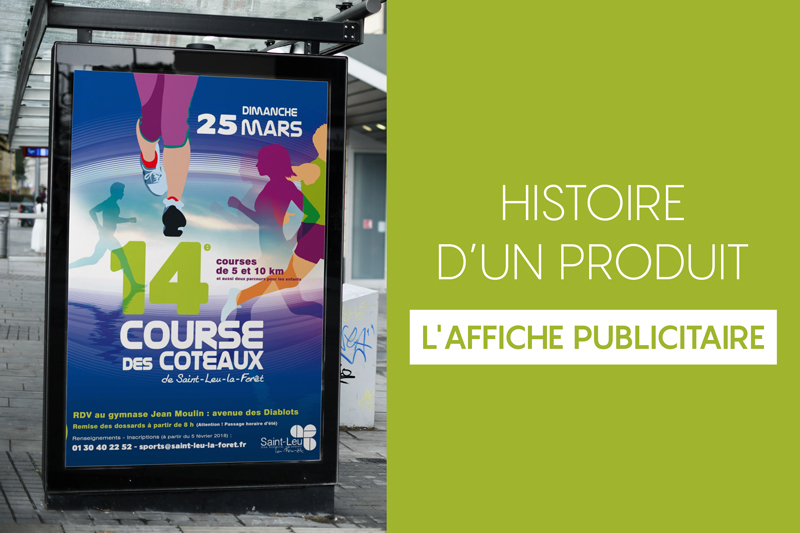 Histoire d'un produit : l'évolution de l'affiche publicitaire