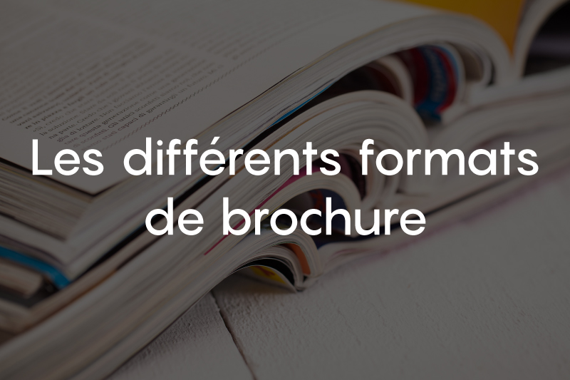 Les différents formats de brochure