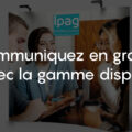 Communication grand format avec la gamme display