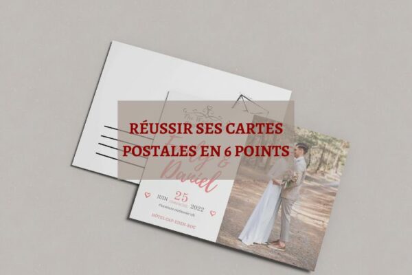 Bien réussir ses cartes postales en 6 points