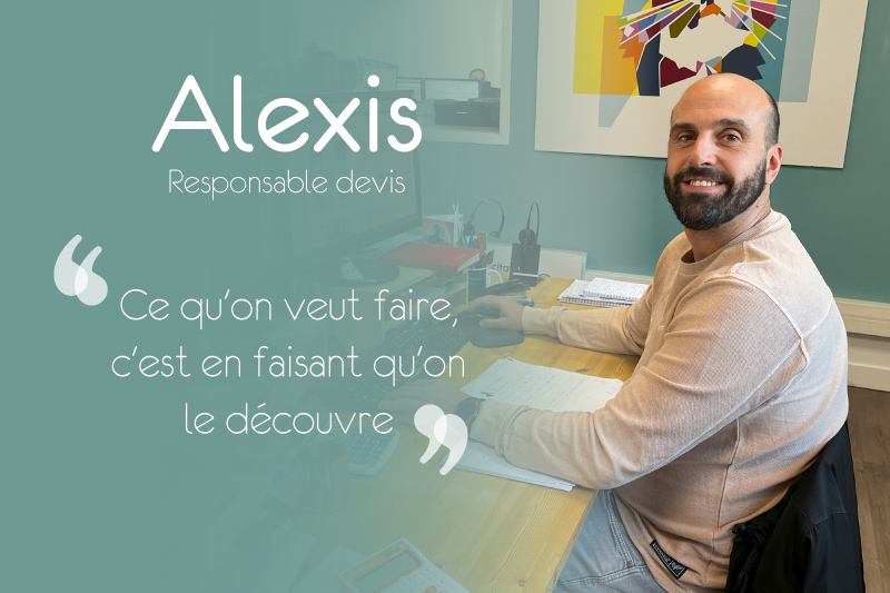 Interview équipe : partez à la rencontre d’Alexis, responsable devis
