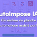 Découvrez notre outil d’éditeur de planche automatique AutoImpose IA®