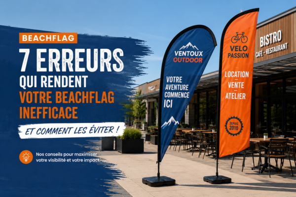 Quelles sont les 7 erreurs qui rendent un beachflag inefficace ?