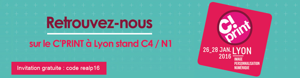 Realisaprint.com sera présent au salon Cprint de Lyon, votre invitation vous attend !