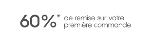 60% de remise sur votre première commande