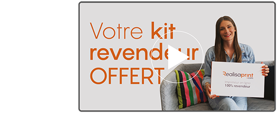 Votre kit revendeur OFFERT