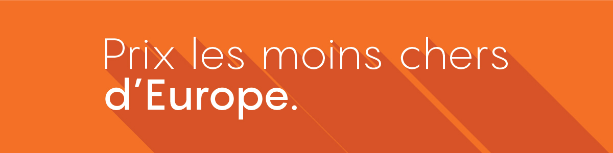 Moins cher d'Europe